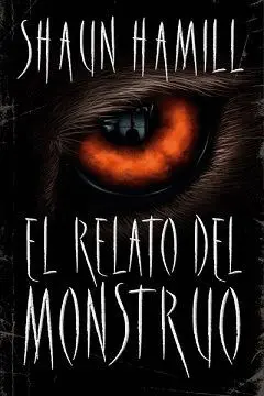 RELATO DEL MONSTRUO, EL