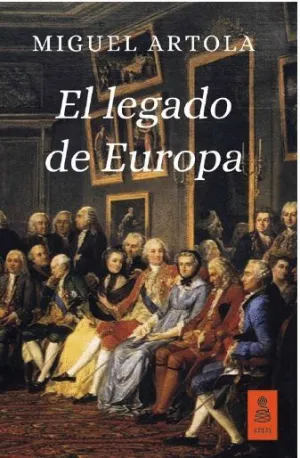 EL LEGADO DE EUROPA EL LEGADO DE EUROPA