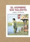EL HOMBRE SIN TALENTO