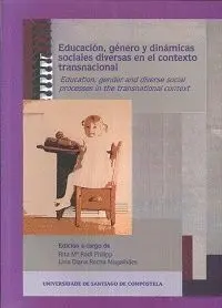 EDUCACIÓN, GÉNERO Y DINÁMICAS SOCIALES DIVERSAS EN EL CONTEXTO TRANSNACIONAL. EDUCATION, GENDER AND EDUCACIÓN, GÉNERO Y DINÁMICAS SOCIALES DIVERSAS EN EL CONTEXTO TRANSNACIONAL. EDUCATION, GENDER AND