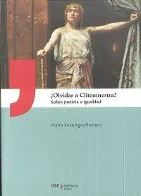 OLVIDAR A CLITEMNESTRA? OLVIDAR A CLITEMNESTRA?