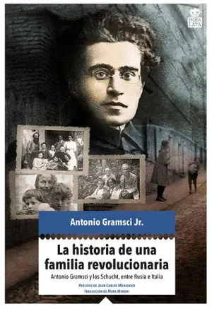 LA HISTORIA DE UNA FAMILIA REVOLUCIONARIA: <BR>
