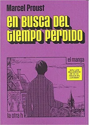 EN BUSCA DEL TIEMPO PERDIDO, EL MANGA
