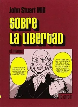 SOBRE LA LIBERTAD: EL MANGA SOBRE LA LIBERTAD: EL MANGA