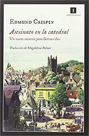 ASESINATO EN LA CATEDRAL: UN NUEVO MISTERIO PARA GERVASE FEN