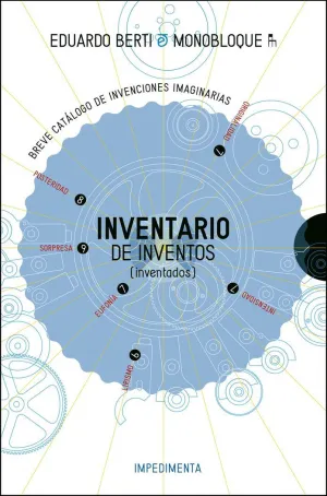 INVENTARIO DE INVENTOS (INVENTADOS): <BR> INVENTARIO DE INVENTOS (INVENTADOS): <BR>