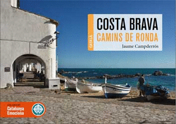 COSTA BRAVA: CAMINS DE RONDA