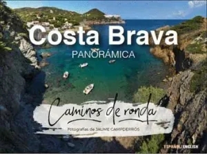 CAMINOS DE RONDA: COSTA BRAVA PANORAMICA