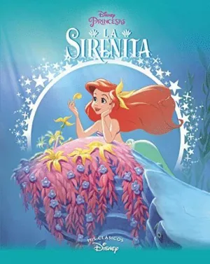LA SIRENITA: MIS CLASICOS DISNEY