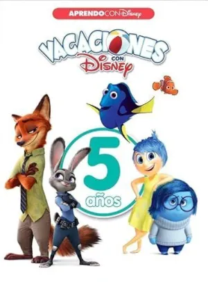 VACACIONES CON DISNEY. 5 AÑOS VACACIONES CON DISNEY. 5 AÑOS