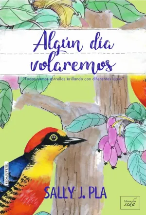 ALGÚN DÍA VOLAREMOS ALGÚN DÍA VOLAREMOS