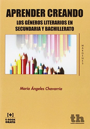 APRENDER CREANDO: LOS GÉNEROS LITERARIOS EN SECUNDARIA Y BACHILLERATO