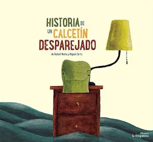 HISTORIA DE UN CALCETÍN DESPAREJADO