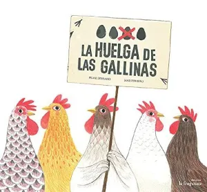 HUELGA DE LAS GALLINAS,LA 2¦ED