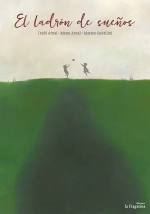 EL LADRÓN DE SUEÑOS EL LADRÓN DE SUEÑOS