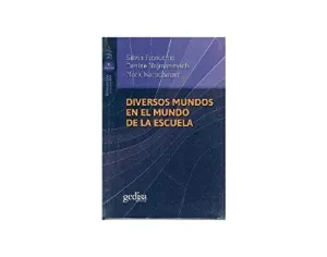 DIVERSOS MUNDOS EN EL MUNDO DE LA ESCUELA