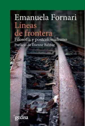 LÍNEAS DE FRONTERA: FILOSOFÍA Y POSTCOLONIALISMO LÍNEAS DE FRONTERA: FILOSOFÍA Y POSTCOLONIALISMO