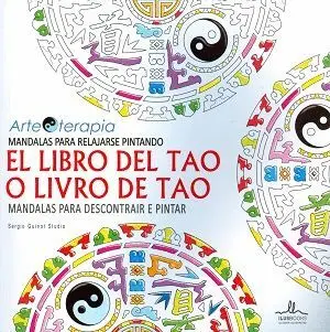 MANDALAS PARA RELAJARSE PINTANDO EL LIBRO DEL TAO MANDALAS PARA RELAJARSE PINTANDO EL LIBRO DEL TAO