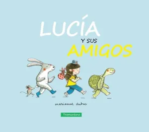 LUCÍA Y SUS AMIGOS LUCÍA Y SUS AMIGOS