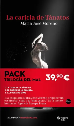 TRILOGÍA DEL MAL: LA CARICIA DE TÁNATOS - EL PODER DE LA SOMBRA - LA FUERZA DE EROS (PACK 3 VOLS.)