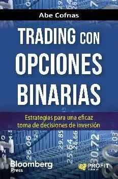 TRADING CON OPCIONES BINARIAS: ESTRATEGIAS PARA UNA EFICAZ TOMA DE DECISIONES DE INVERSIÓN