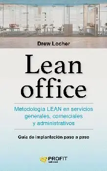 LEAN OFFICE. METODOLOGÍA LEAN EN SERVICIOS GENERALES