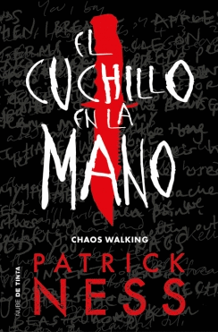 EL CUCHILLO EN LA MANO: CHAOS WALKING