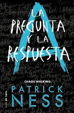 LA PREGUNTA Y LA RESPUESTA: CHAOS WALKING