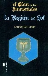 EL CLAN DE LOS INMORTALES: LA REGION DEL SOL