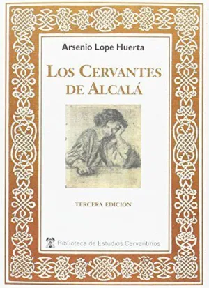 LOS CERVANTES DE ALCALÁ 3ª EDICIÓN