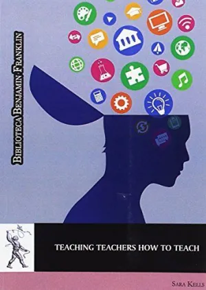 TEACHING TEACHERS HOW TO EACH TEACHING TEACHERS HOW TO EACH