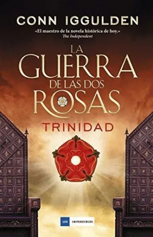 LA GUERRA DE LAS DOS ROSAS: TRINIDAD