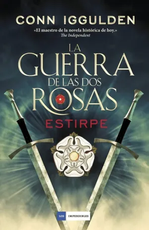 LA GUERRA DE LAS DOS ROSAS: ESTIRPE