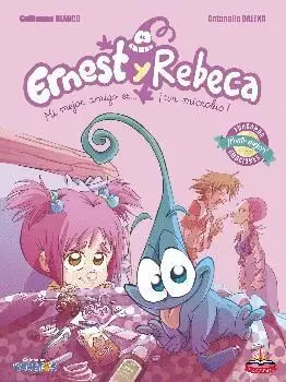 ERNEST Y REBECA: MI MEJOR AMIGO ES UN MICROBIO ERNEST Y REBECA: MI MEJOR AMIGO ES UN MICROBIO