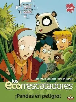 LOS ECORRESCATADORES: ¡PANDAS EN PELIGRO! LOS ECORRESCATADORES: ¡PANDAS EN PELIGRO!