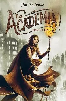 LA ACADEMIA: PRIMER LIBRO LA ACADEMIA: PRIMER LIBRO