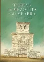 TERRAS DA MEZQUITA E DA SEABRA
