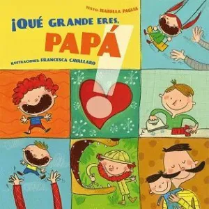 QUÉ GRANDE ERES, PAPÁ! QUÉ GRANDE ERES, PAPÁ!