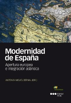 MODERNIDAD DE ESPAÑA: APERTURA EUROPEA E INTEGRACIÓN ATLÁNTICA