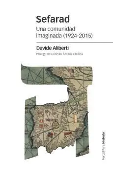 SEFARAD: UNA COMUNIDAD IMAGINADA (1924-2015) SEFARAD: UNA COMUNIDAD IMAGINADA (1924-2015)