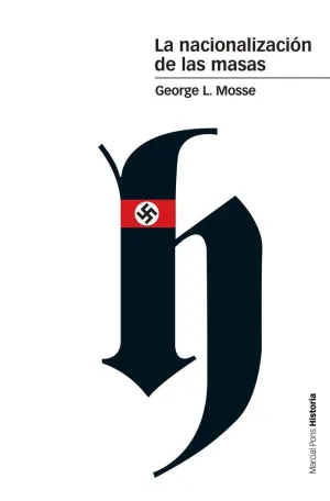 LA NACIONALIZACIÓN DE LAS MASAS <BR>