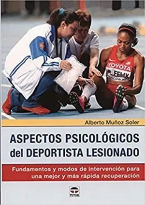 ASPECTOS PSICOLÓGICOS DEL DEPORTISTAS LESIONADO