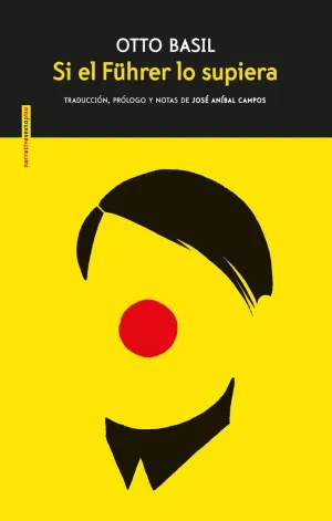 SI EL FÜHRER LO SUPIERA SI EL FÜHRER LO SUPIERA
