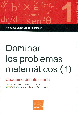 DOMINAR LOS PROBLEMAS MATEMATICOS (1): CUADERNO DEL ALUMNADO