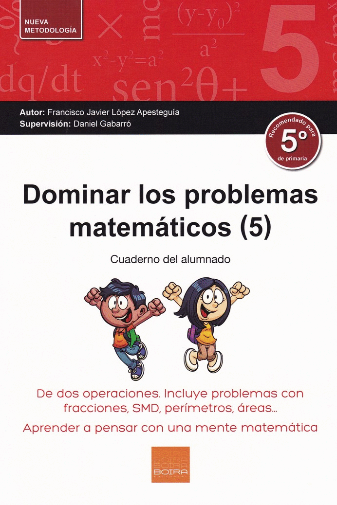 DOMINAR LOS PROBLEMAS MATEMATICOS (5): CUADERNO DEL ALUMNADO