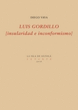 LUIS GORDILLO (INSULARIDAD E INCONFORMISMO)