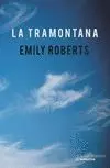 LA TRAMONTANA LA TRAMONTANA