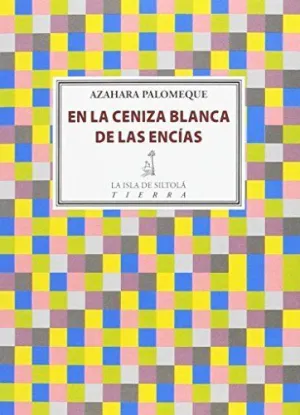 EN LA CENIZA BLANCA DE LAS ENCÍAS