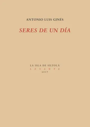SERES DE UN DÍA SERES DE UN DÍA