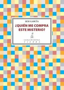 ¿QUIÉN ME COMPRA ESTE MISTERIO? ¿QUIÉN ME COMPRA ESTE MISTERIO?